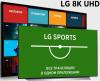 LG запустила в России сервисы для спортивных трансляций и контента в 8K разрешении